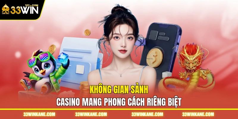 Không gian sảnh casino mang phong cách riêng biệt