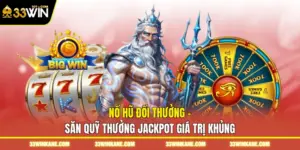 nổ hũ đổi thưởng